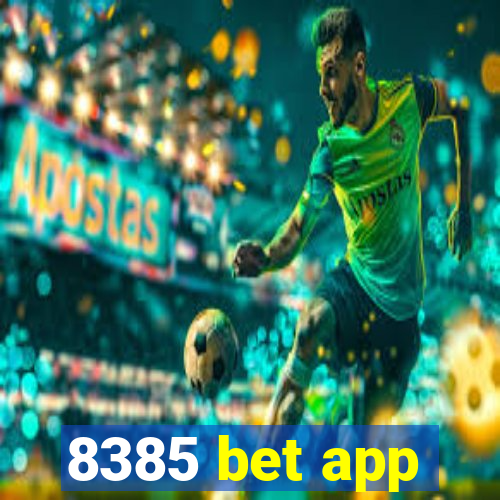 8385 bet app